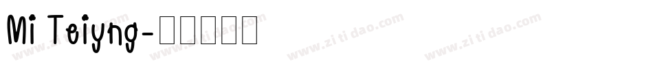 Mi Teiyng字体转换
